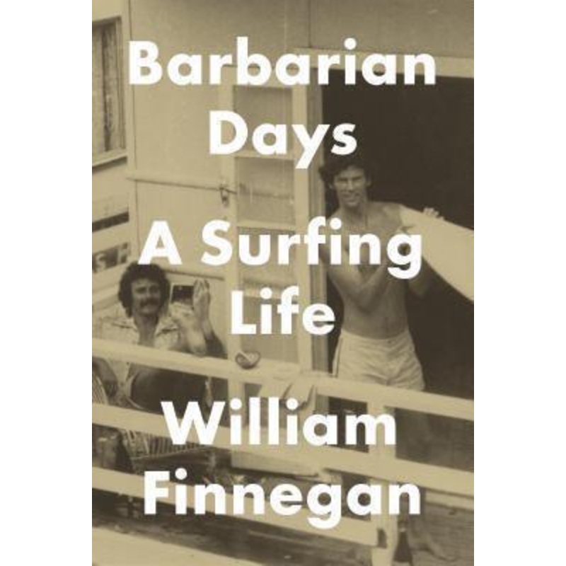 Book William Finnegan Barbarian Days