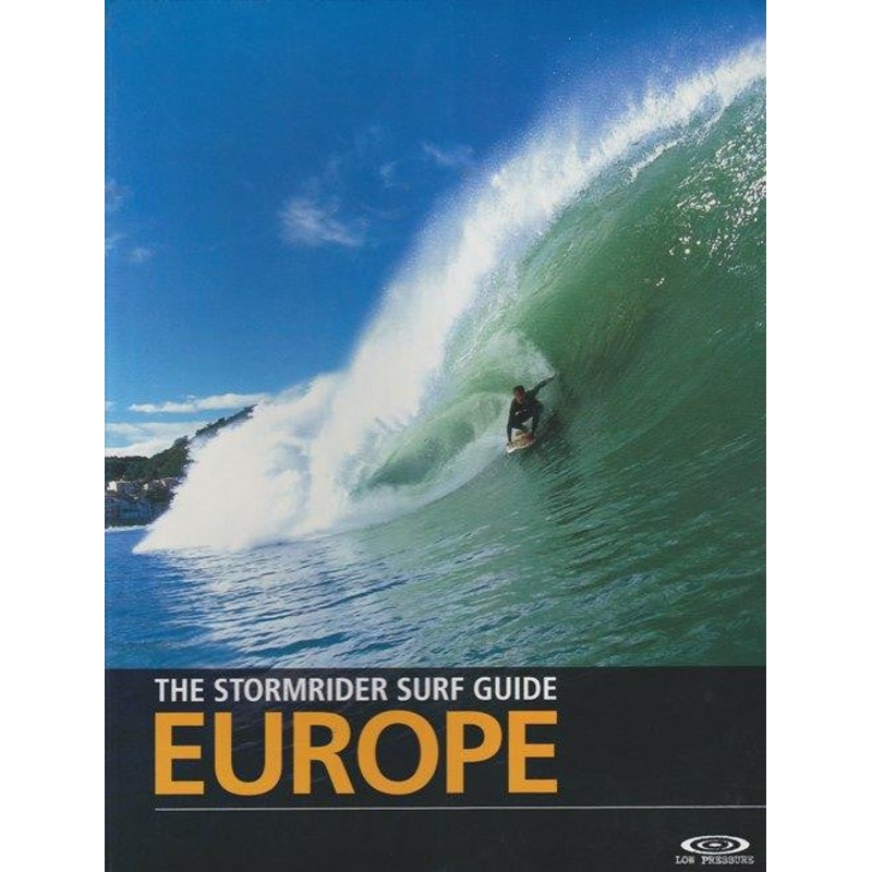 The Stormrider Guide: Europe [4th Ed]