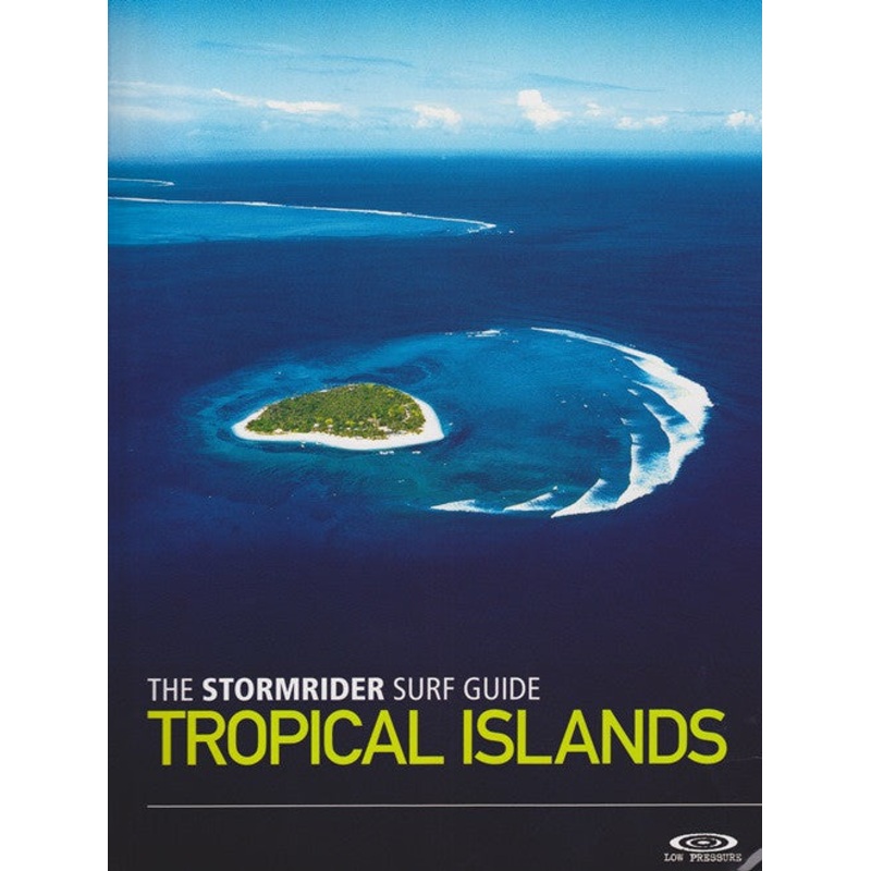 The Stormrider Guide: Tropical Islands