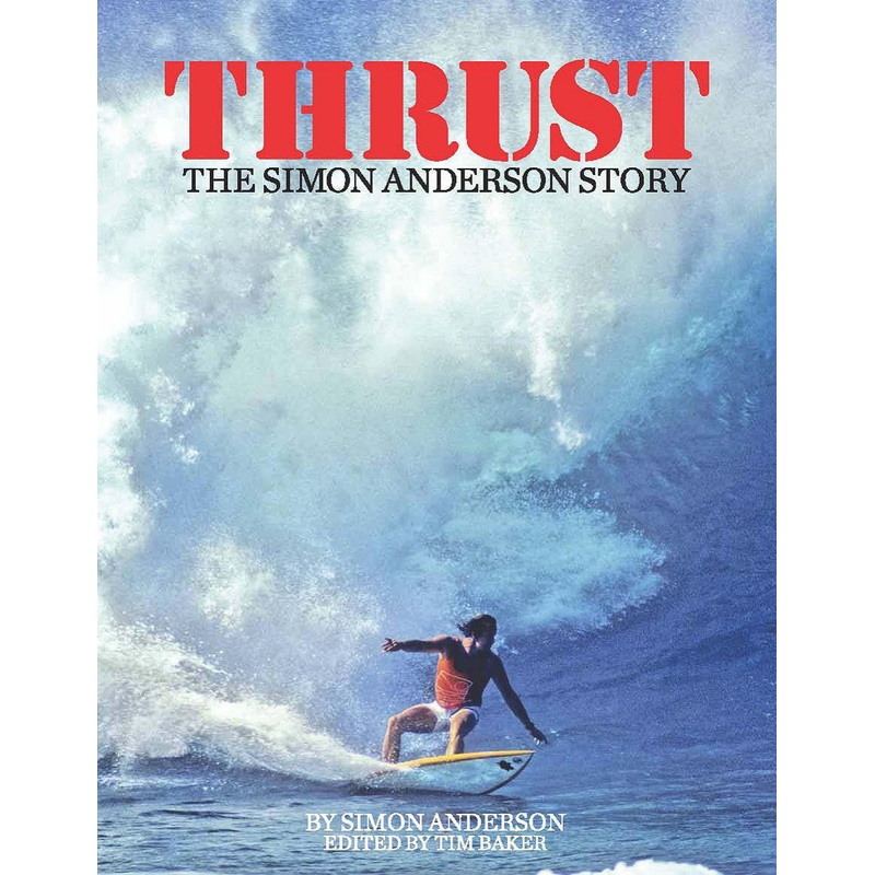Thrust: The Simon Anderson Story
