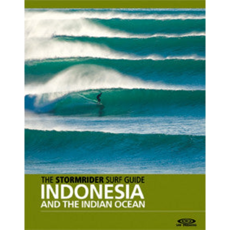 The Stormrider Surf Guide: Indonesia & The Indian Ocean